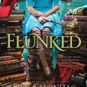 Flunked - Fairy Tale Reform School Series #1 (TP)