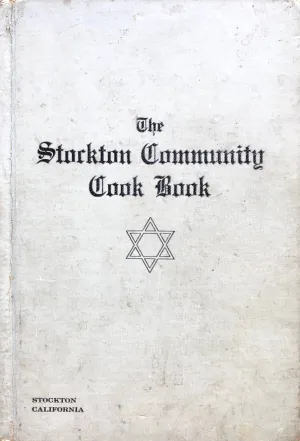 (Jewish - California) Ladies of Temple Israel. The Stockton Community Cook Book.